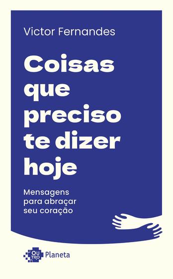 Imagem de Livro - Coisas que preciso te dizer hoje