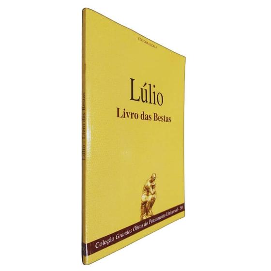 Imagem de Livro Coleção Grandes Obras Do Pensamento Universal (Lulio - Livro Das Bestas) - SOLIVROS