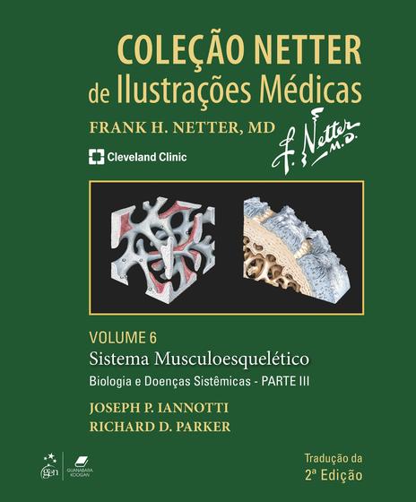 Imagem de Livro - Coleção Netter de Ilustrações Médicas - Sistema Musculoesquelético - Biologia e Doenças Sistêmicas - Parte III