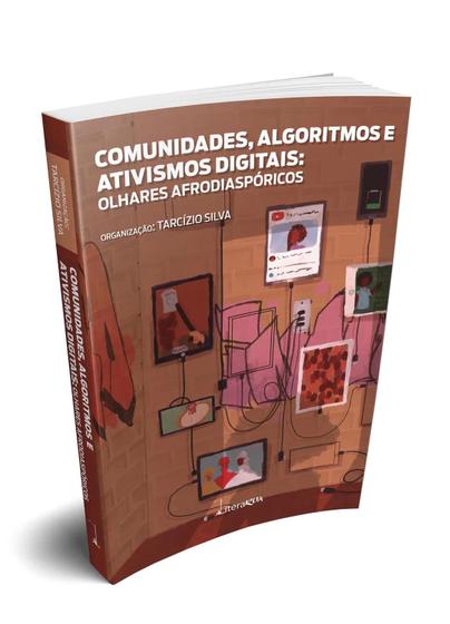 Imagem de Livro - Coleção Olhares Afrodiaspóricos: Griots e Tecnologias Digitais + Comunidades, Algoritmos e Ativismos Digitais