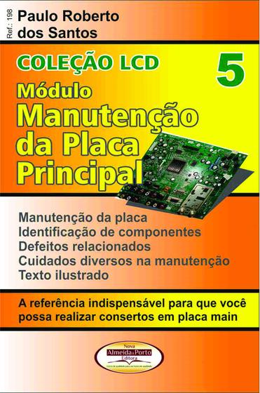 Imagem de Livro ColeçãoLCD.Manutenção da Placa Principal. TVs LCD Vol.05     