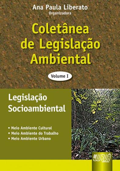 Imagem de Livro - Coletânea de Legislação Ambiental - Vol. I