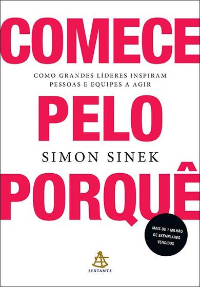 Livro Comece pelo Porquê Simon Sinek Menor preço em Livro Comece pelo Porquê Simon Sinek
