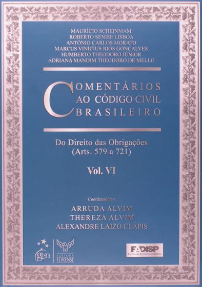 Imagem de Livro - Comentários ao Código Civil Brasileiro - Arts. 579 a 721 VI - 1ª Edição 2009