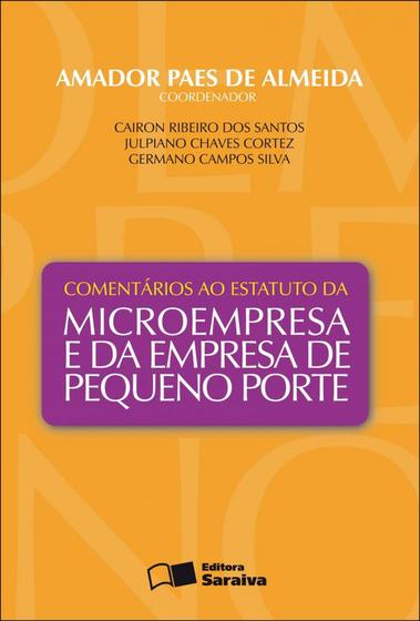 Imagem de Livro - Comentários ao estatuto da microempresa e da empresa de pequeno porte - 1ª edição de 2012