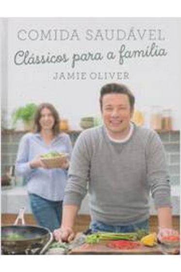 Imagem de Livro Comida Saudável - Clássicos para a Família (Jamie Oliver)