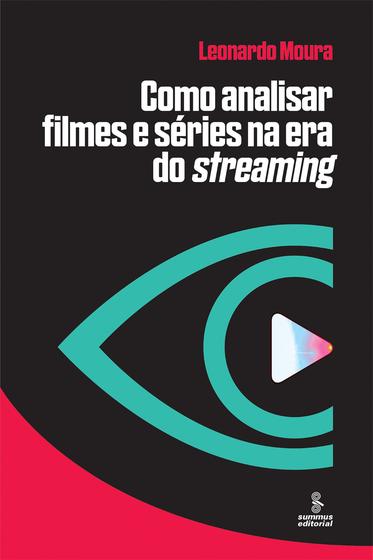Imagem de Livro - Como analisar filmes e séries na era do streaming