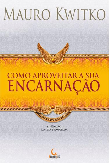 Imagem de Livro - Como aproveitar a sua encarnação