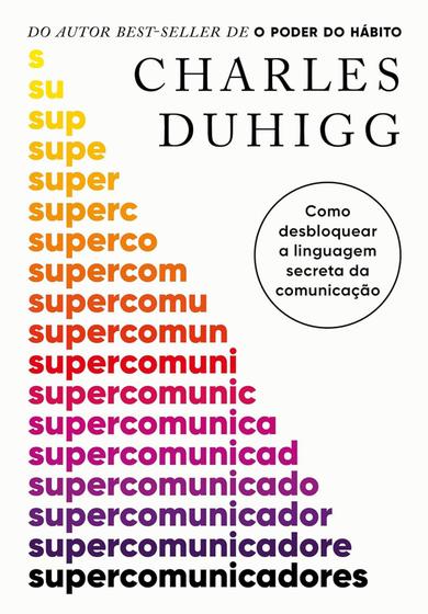 Imagem de Livro Como Desbloquear A Linguagem Secreta Da Comunicação - Supercomunicadores