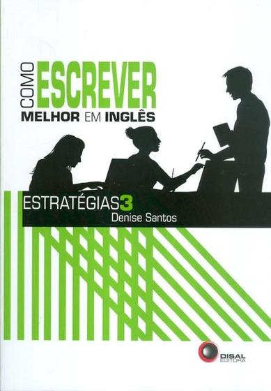 Livro - Como escrever melhor em inglês - Estratégias 3 Menor preço em Livro - Como escrever melhor em inglês - Estratégias 3
