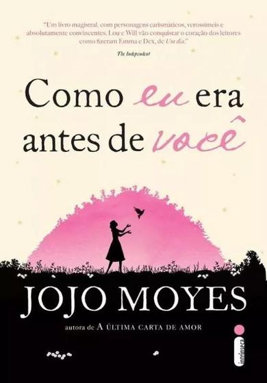 Livro - Como Eu Era Antes De Você - Jojo Moyes - Intrínseca Imagem de Livro - Como Eu Era Antes De Você - Jojo Moyes
