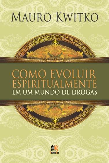 Imagem de Livro - Como evoluir espiritualmente em um mundo de drogas