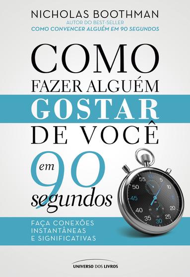 Imagem de Livro - Como fazer alguém gostar de você em 90 segundos