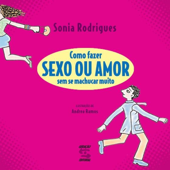 Imagem de Livro - Como fazer Sexo ou Amor Sem se Machucar Muito