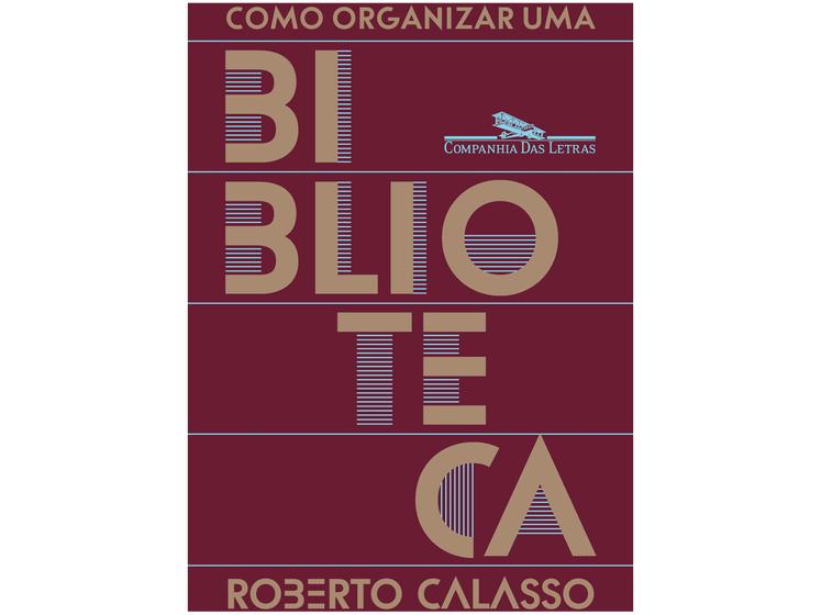 Imagem de Livro Como organizar uma biblioteca Roberto Calasso