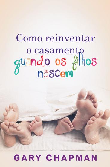 Imagem de Livro - Como reinventar o casamento quando os filhos nascem