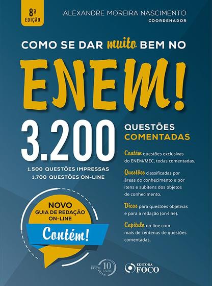 Imagem de Livro - Como se dar Muito bem no ENEM! - 3.200 questões comentadas - 8ª edição - 2018