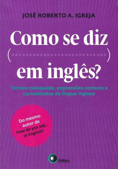 Livro - Como se diz ... Em inglês? - Livros de Curso de Idiomas ...