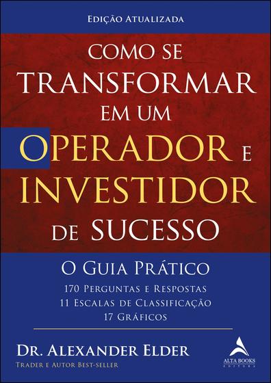 Imagem de Livro - Como se transformar em um operador e investidor de sucesso - O guia prático