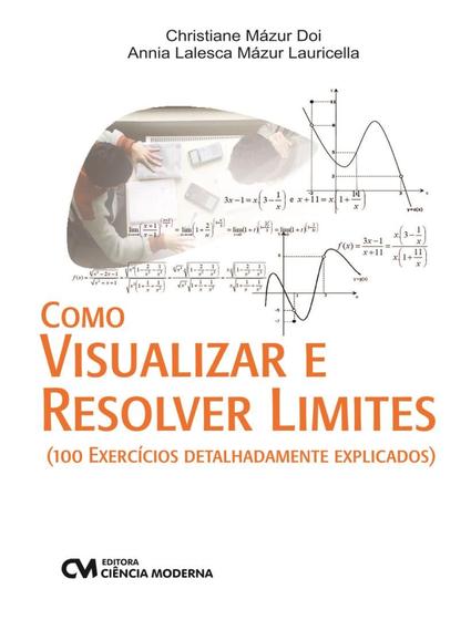 Imagem de Livro - Como Visualizar E Resolver Limites