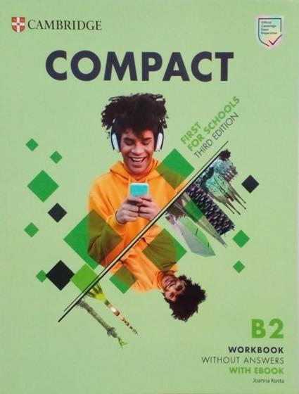 Imagem de Livro - Compact First For Schools B2 First Wb Without Answers With Ebook - 3Rd Ed - CAMBRIDGE UNIVERSITY