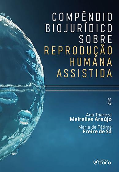 Imagem de Livro - Compêndio Biojurídico sobre Reprodução Humana Assistida - 1ª ED - 2024