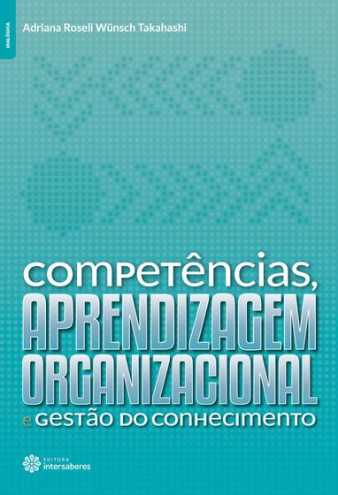 Imagem de Livro - Competências, aprendizagem organizacional e gestão do conhecimento
