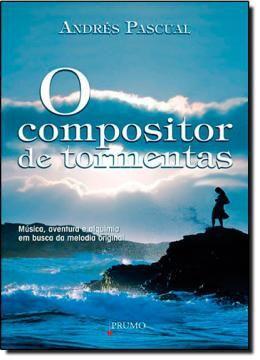 Imagem de Livro - Compositor De Tormentas, O - Pru - Prumo (rocco)