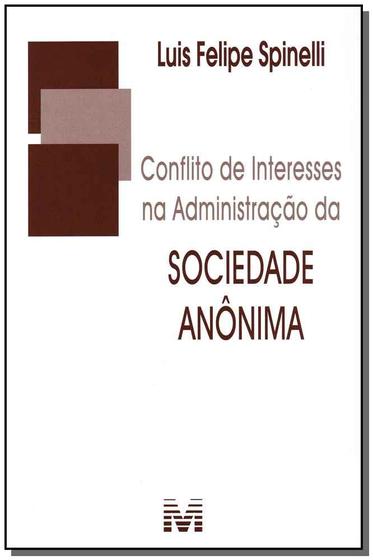 Imagem de Livro - Conflito de interesses na administração da sociedade anônima - 1 ed./2012