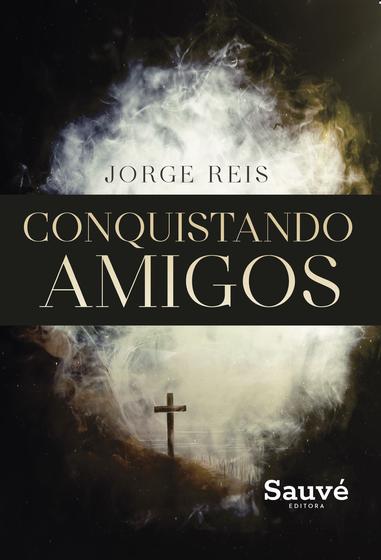 Imagem de Livro - Conquistando Amigos