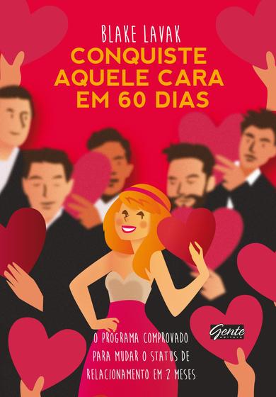 Livro - Conquiste aquele cara em 60 dias Menor preço em Livro - Conquiste aquele cara em 60 dias