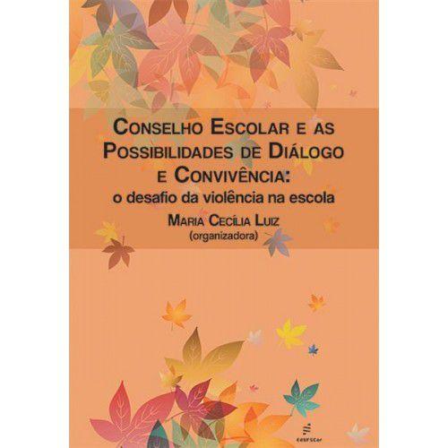 Imagem de Livro - Conselho escolar e as possibilidades de diálogo e convivência