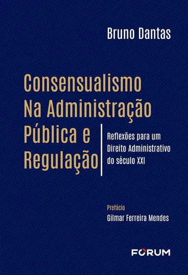 Imagem de Livro - Consensualismo na Administração Pública e Regulação