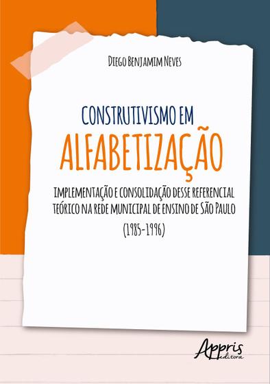 Imagem de Livro - Construtivismo em Alfabetização