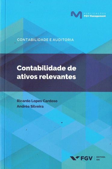 Imagem de Livro - Contabilidade De Ativos Relevantes - 01Ed/17 - FGV