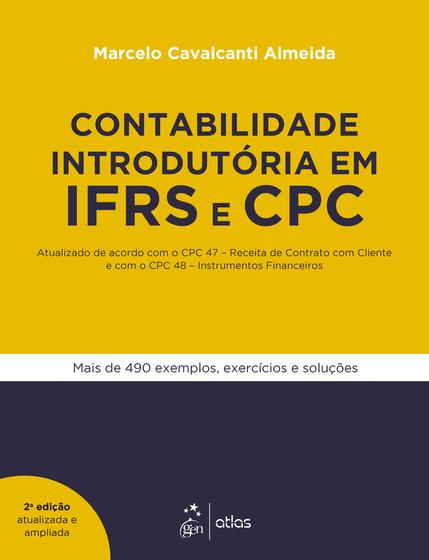 Imagem de Livro - Contabilidade Introdutória em IFRS e CPC - Atualizado de acordo com o CPC 47 - Receita de Contrato com Cliente e com o CPC 48 - Instrumentos Financeiros