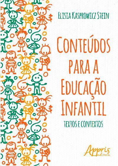 Livro - Conteúdos para a educação infantil: textos e contextos Menor preço em Livro - Conteúdos para a educação infantil: textos e contextos