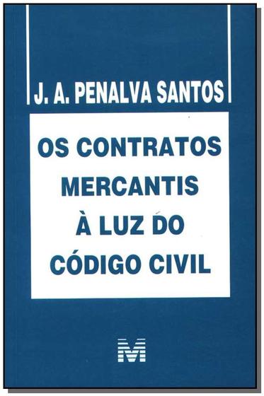 Imagem de Livro - Contratos mercantis à luz do código civil - 1 ed./2006