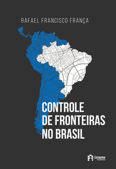 Imagem de Livro - Controle de fronteiras no Brasil