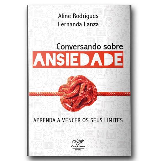 Imagem de Livro Conversando Sobre Ansiedade - Aline Rodrigues E Fernanda Lanza - Canção nova
