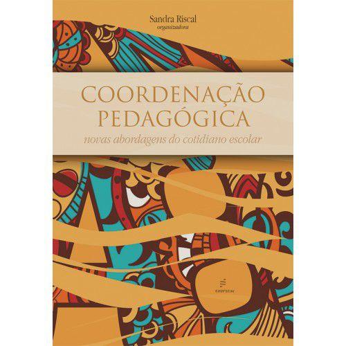 Coordenação Pedagógica: Novas Abordagens Do Cotidiano Escolar   EdUFSCar