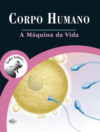 Imagem de Livro - Corpo humano - A máquina da vida