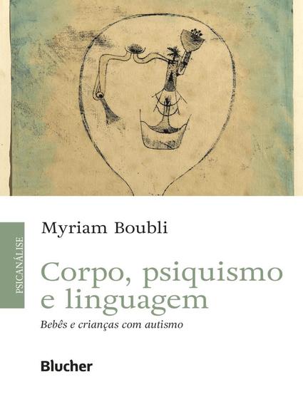 Imagem de Livro - Corpo, Psiquisimo E Linguagem - EDGARD BLUCHER