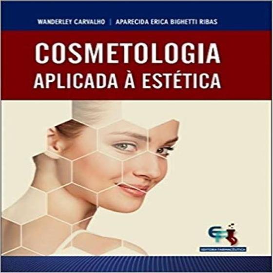 Imagem de Livro cosmetologia aplicada a estetica - Editora Farmacêutica -  