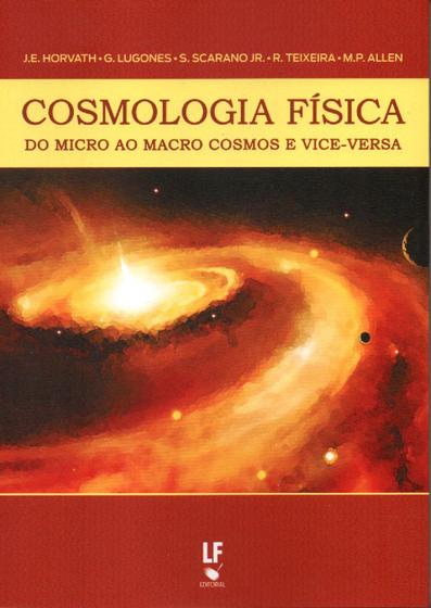 Imagem de Livro - Cosmologia física do micro ao macro cosmos e vice-versa