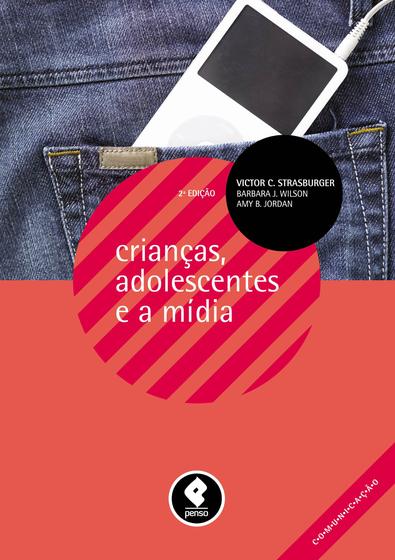 Imagem de Livro - Crianças, Adolescentes e a Mídia