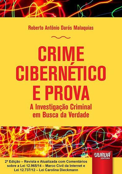 Livro - Crime Cibernético e Prova - A Investigação Criminal em Busca da Verdade Menor preço em Livro - Crime Cibernético e Prova - A Investigação Criminal em Busca da Verdade