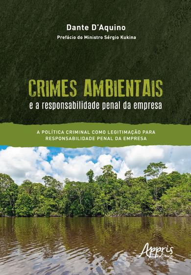 Imagem de Livro - Crimes Ambientais e a Responsabilidade Penal da Empresa