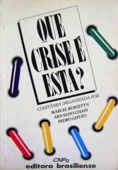 Imagem de Livro: Crise Sob Diversas Perspectivas: Uma Análise Literária Autor: Marcel Bursztyn, Arnaldo Chain, Pedro Leitão (Novo, Lacrado)