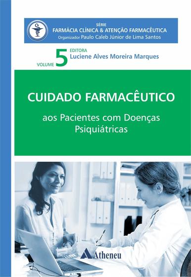 Imagem de Livro - Cuidado Farmacêutico Pacientes com Doenças Psiquiátricas